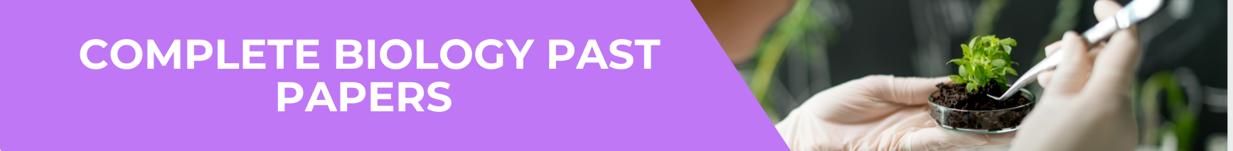 Complete Biology Past Papers