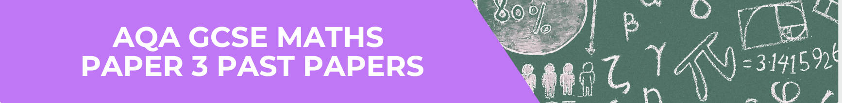 AQA GCSE Maths Paper 3 Past Papers