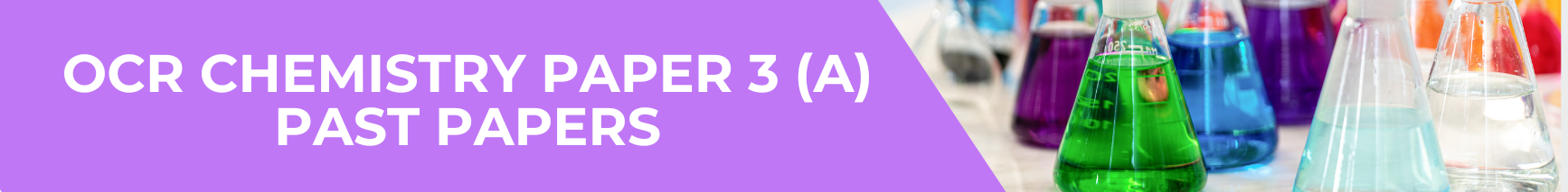 OCR Chemistry Paper 3 (A)
